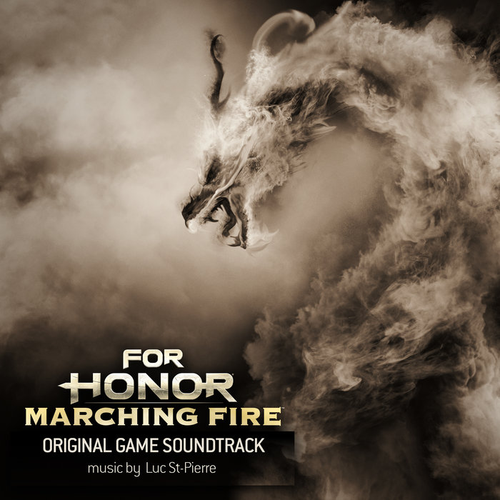 LUC ST-PIERRE - For Honor/Marching Fire (Original Game Soundtrack)