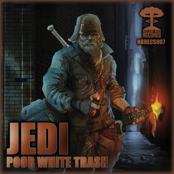 JEDI - Poor White Trash