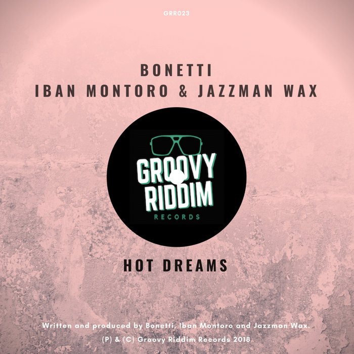 BONETTI/IBAN MONTORO/JAZZMAN WAX - Hot Dreams