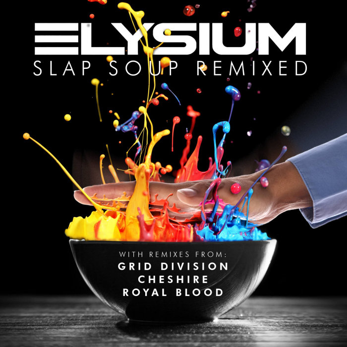 ELYSIUM - Slap Soup (Remixed)