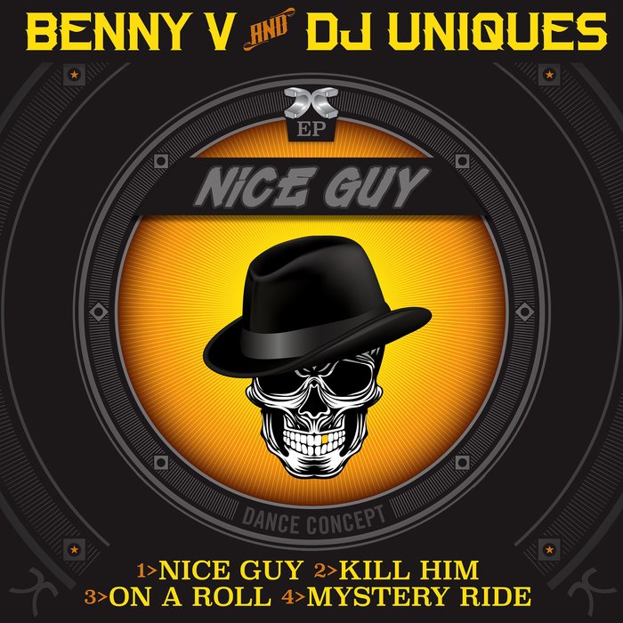 BENNY V/DJ UNIQUES - Nice Guy EP (Explicit)