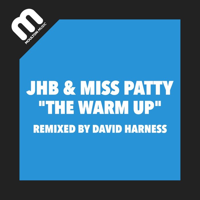 JHB & MISS PATTY - The Warm Up