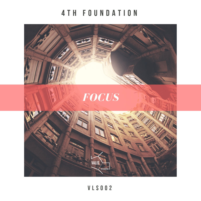 4TH FOUNDATION - Focus