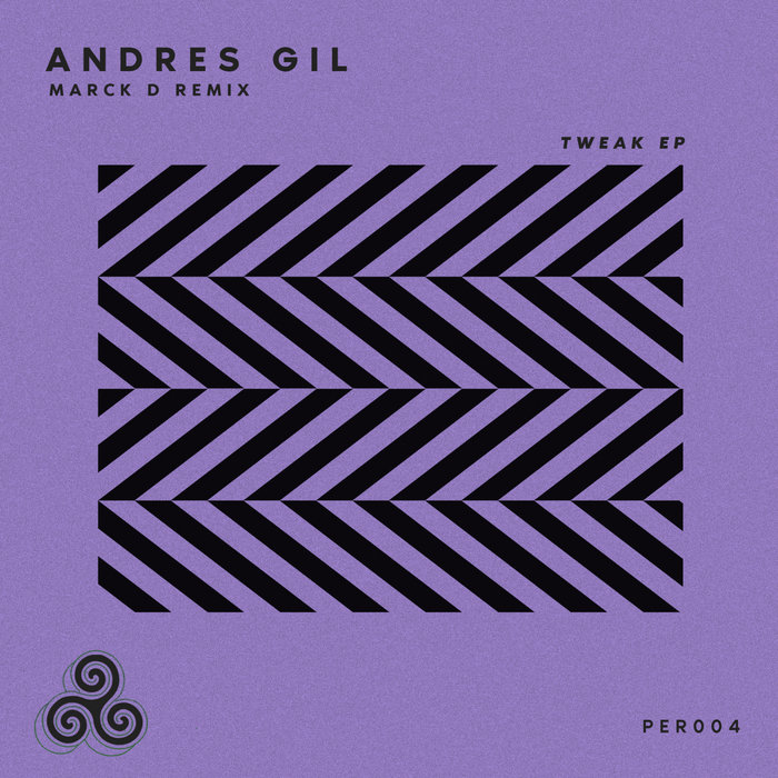 ANDRES GIL - Tweak EP