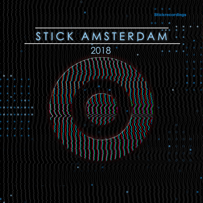 VARIOUS - STICK AMSTERDAM 2018