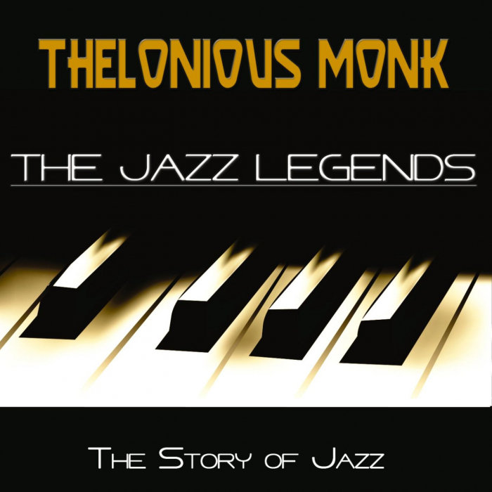 THELONIOUS MONK - The Jazz Legends (The Story Of Jazz)