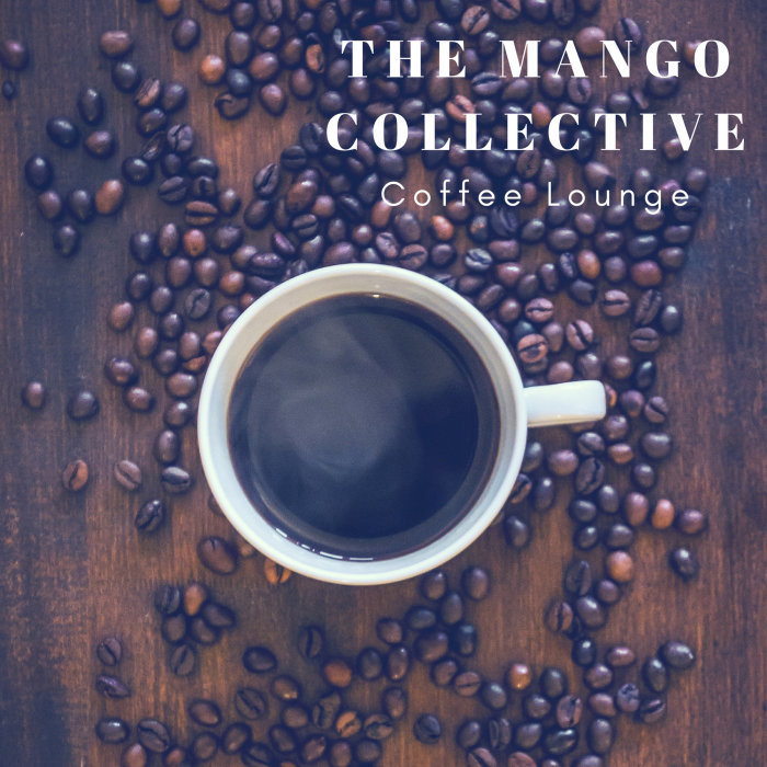 THE MANGO COLLECTIVE - Coffee Lounge