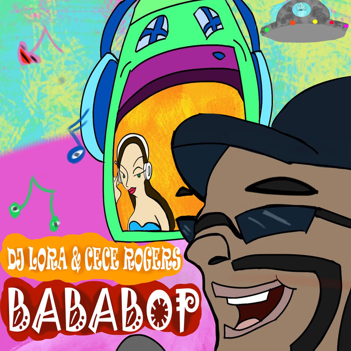DJ LORA/CECE ROGERS - Bababop