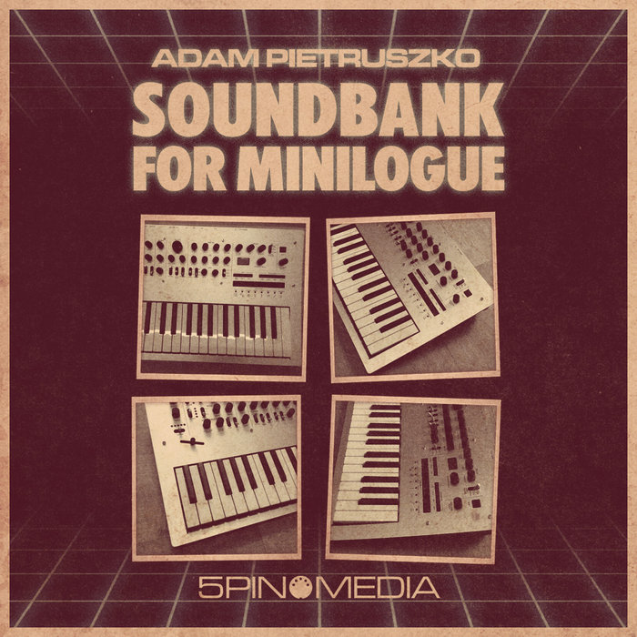 ADAM PIETRUSZKO - Soundbank For Minilogue (Sample Pack Minilogue Presets)