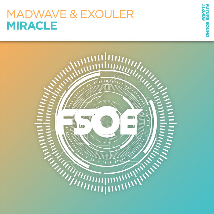 MADWAVE & EXOULER - Miracle