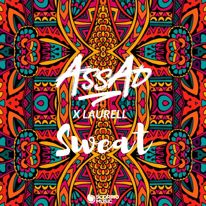 DJ ASSAD/LAURELL - Sweat