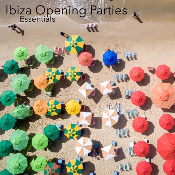 VARIOUS - Ibiza Opening Parties (Essentials)