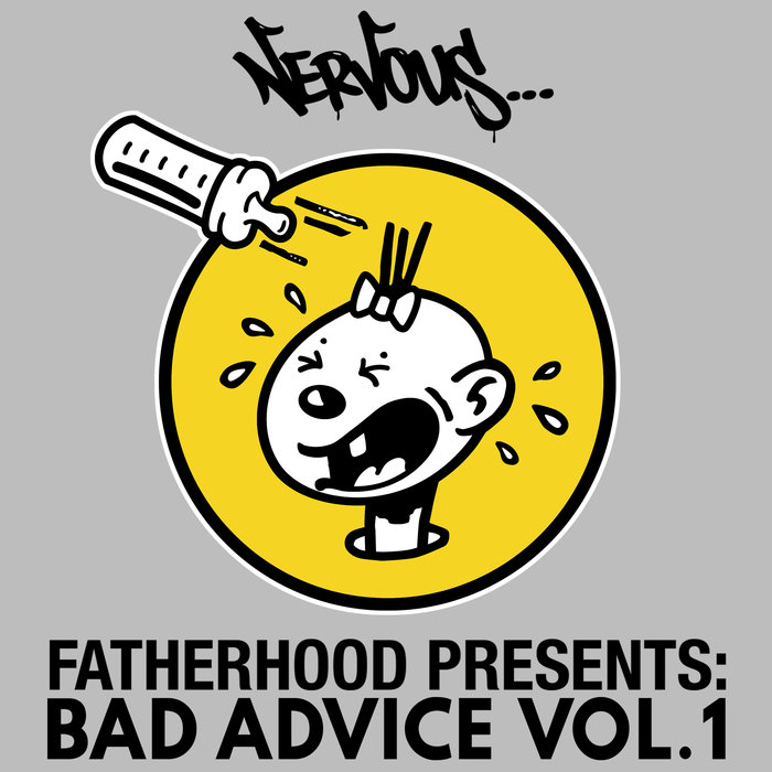 VARIOUS - Bad Advice Vol 1 (Fatherhood Presents)