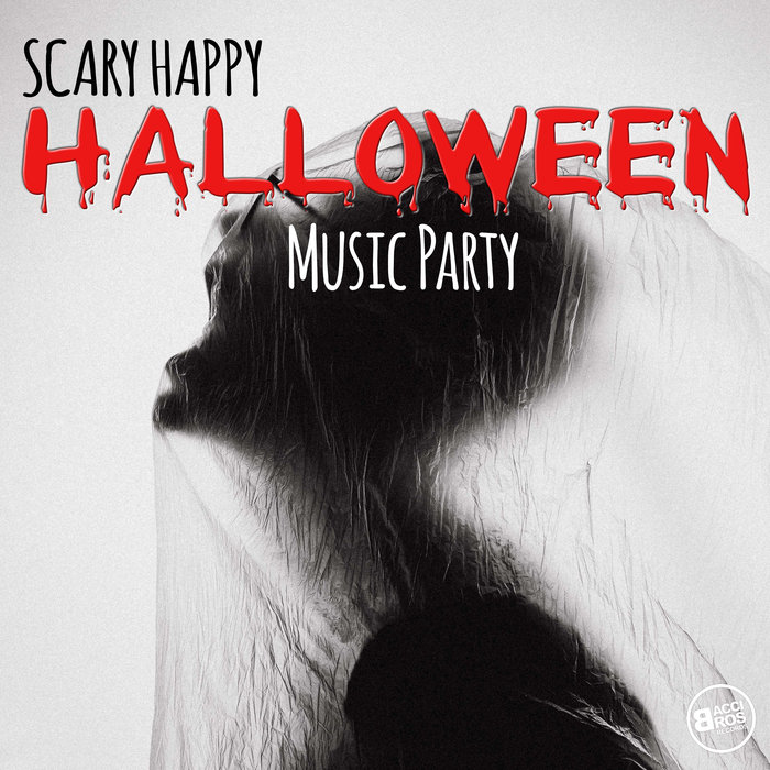 VARIOUS - Scary Happy Halloween Music Party