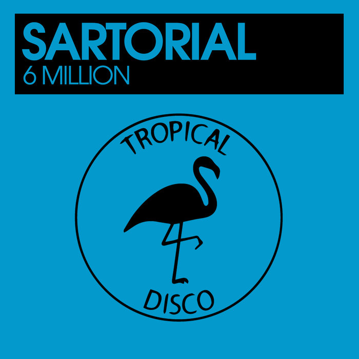 SARTORIAL - 6 Million