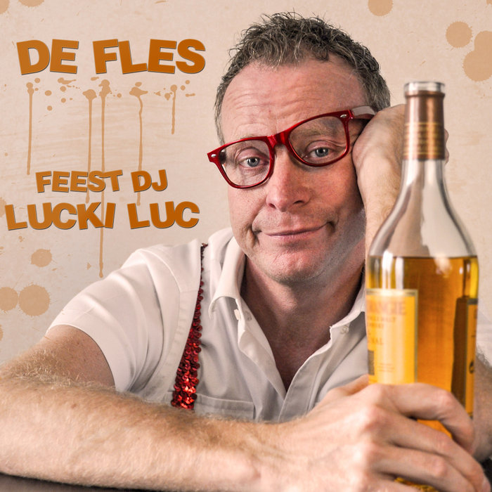 FEEST DJ LUCKI LUC - De Fles