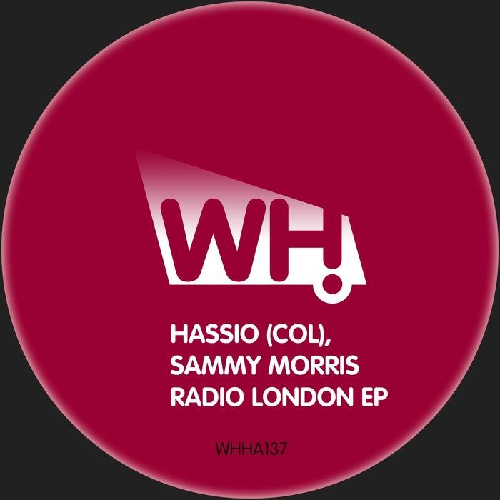 HASSIO (COL) & SAMMY MORRIS - Radio London EP