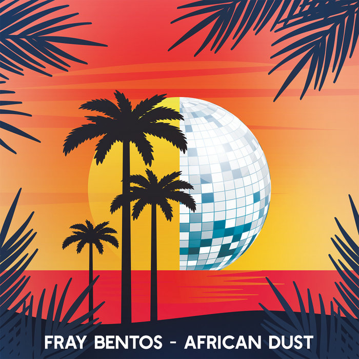 FRAY BENTOS - African Dust