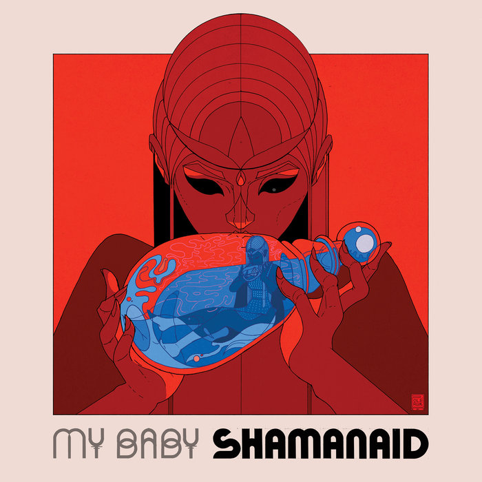 MY BABY - Shamanaid