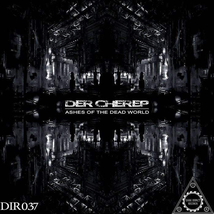 DER CHEREP - Ashes Of The Dead World