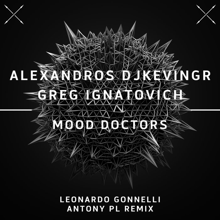 ALEXANDROS DJKEVINGR/GREG IGNATOVICH - Mood Doctors