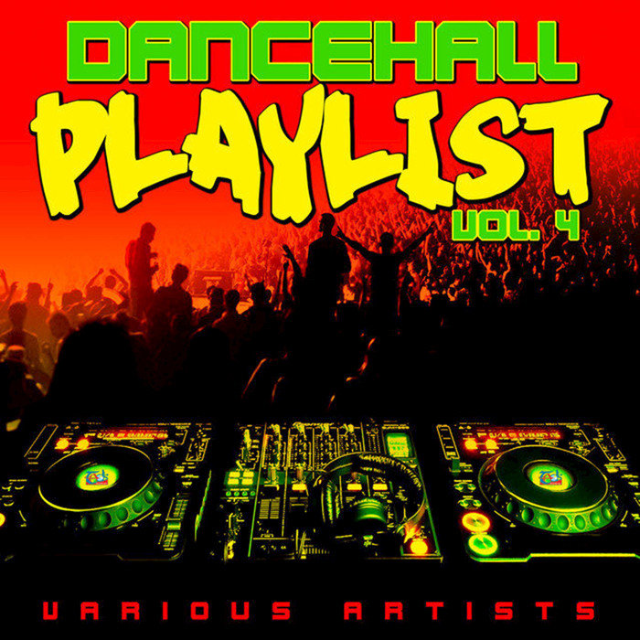 VARIOUS - Dancehall Playlist Vol 4 (Explicit)