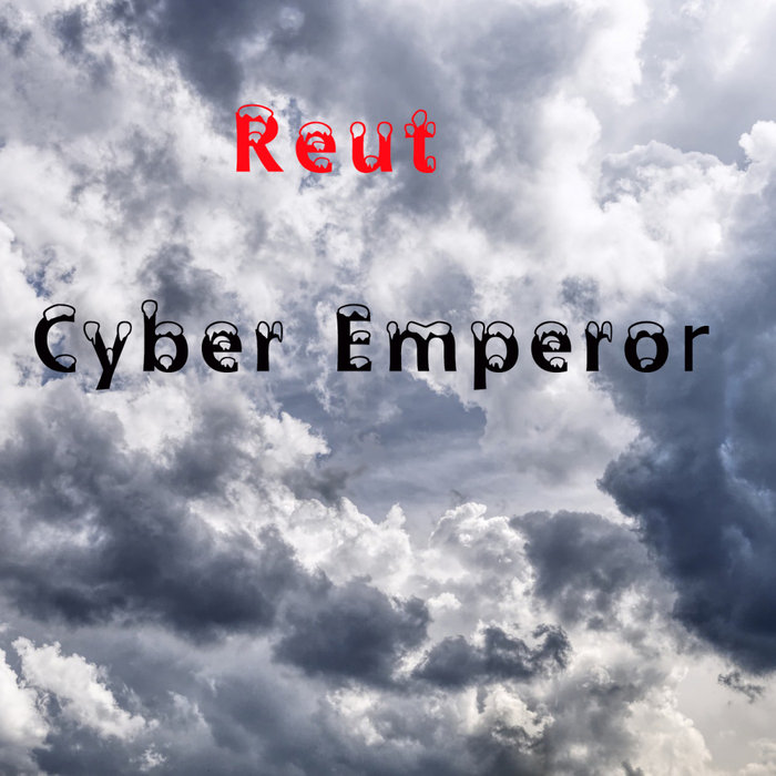 REUT - Cyber Emperor