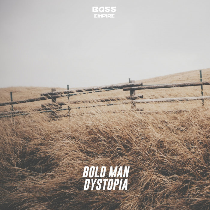 BOLD MAN - Dystopia