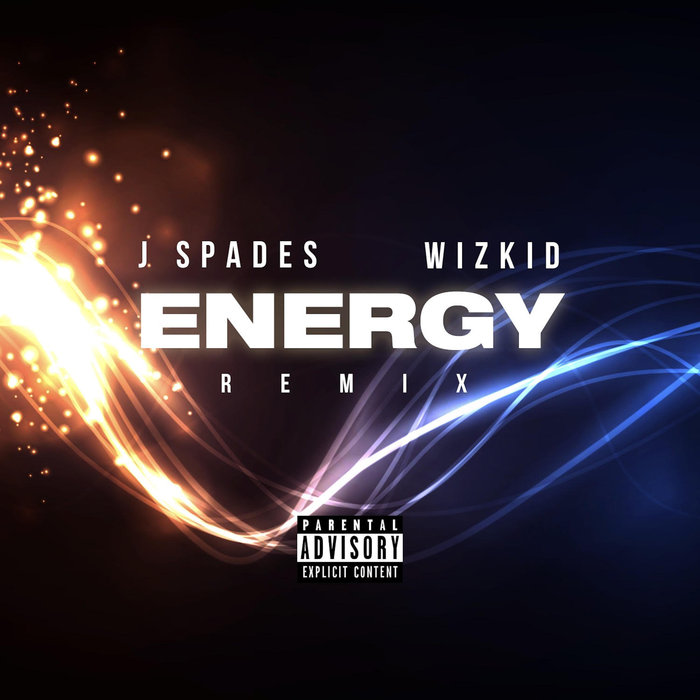 WIZKID/JSPADES - Bad Energy