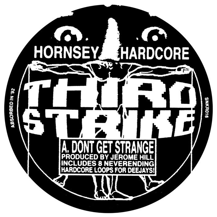 HORNSEY HARDCORE - Don't Get Strange