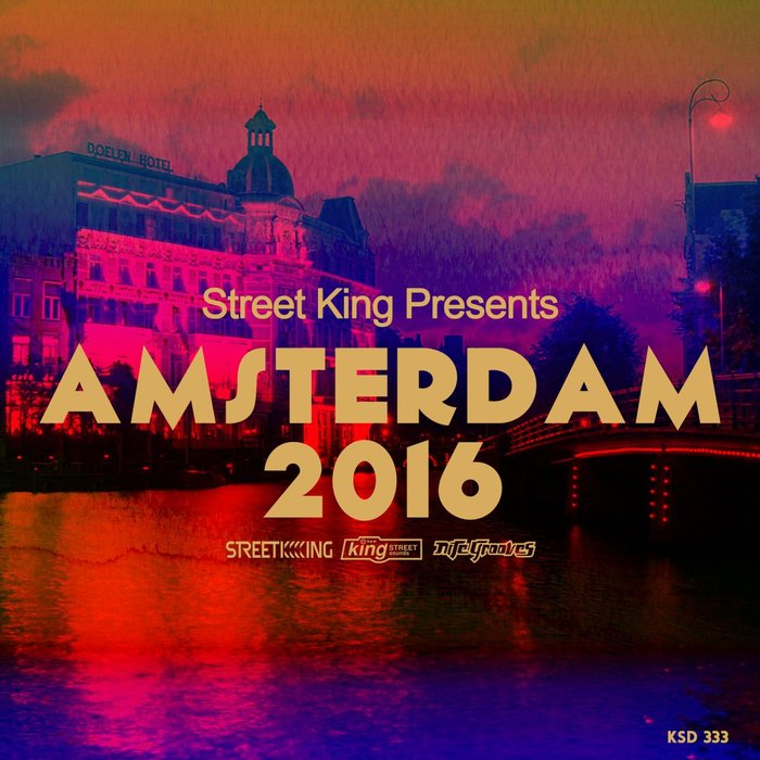 VARIOUS - Street King Presents Amsterdam 2016