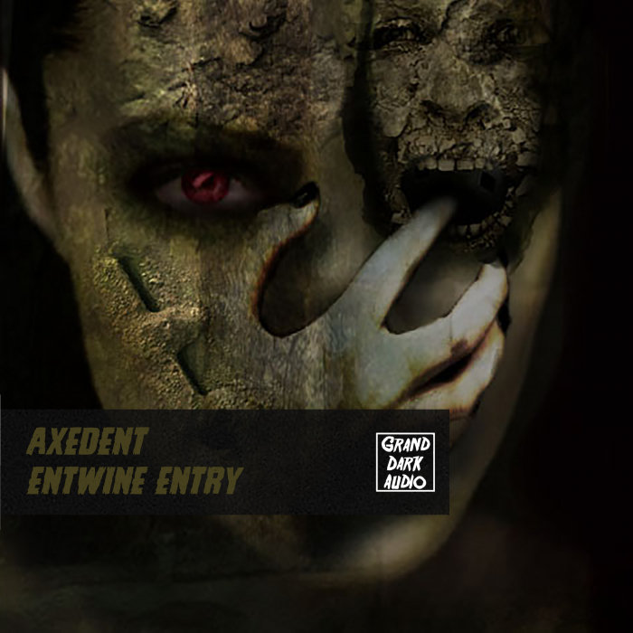 AXEDENT - Entwine Entry