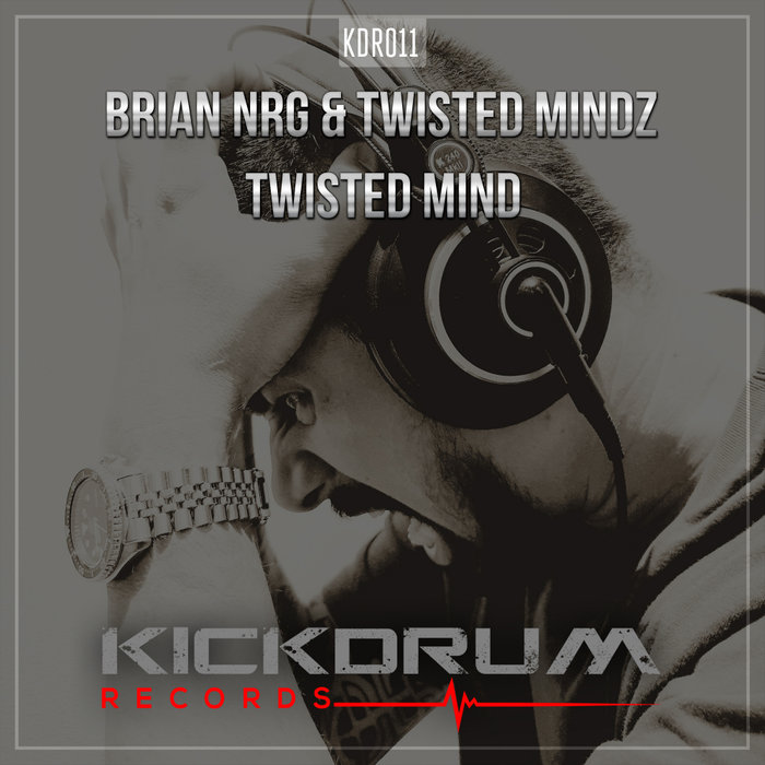 BRIAN NRG & TWISTED MINDZ - Twisted Mind