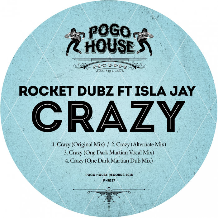 ROCKET DUBZ feat ISLA JAY - Crazy