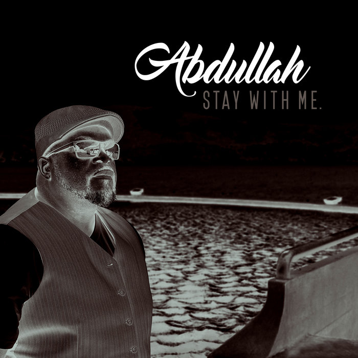 ABDULLAH - Stay With Me