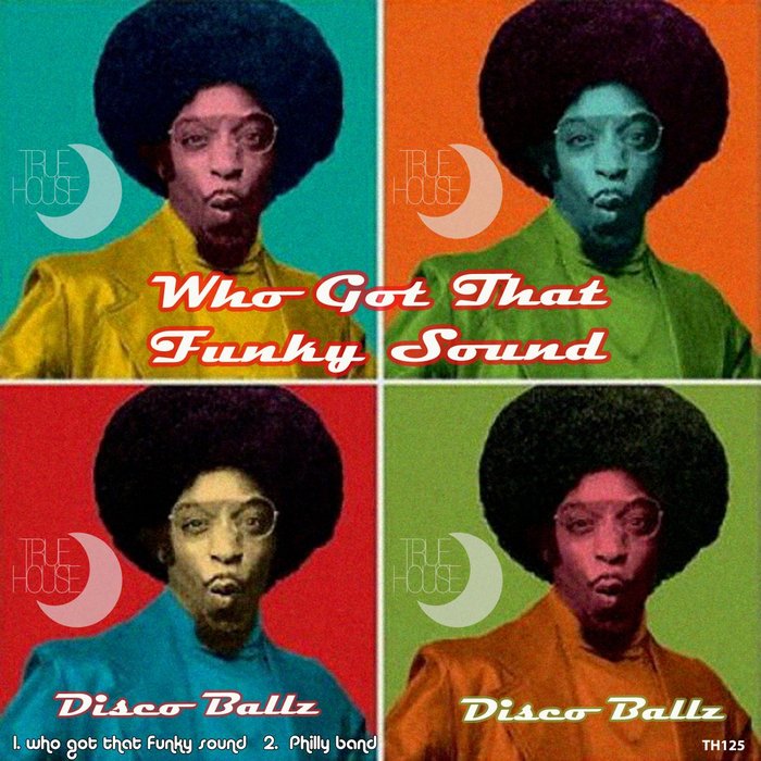 DISCO BALLZ - Who Got That Funky Sound