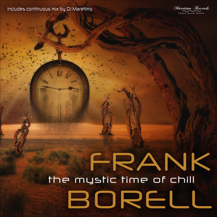 FRANK BORELL - The Mystic Time Of Chill