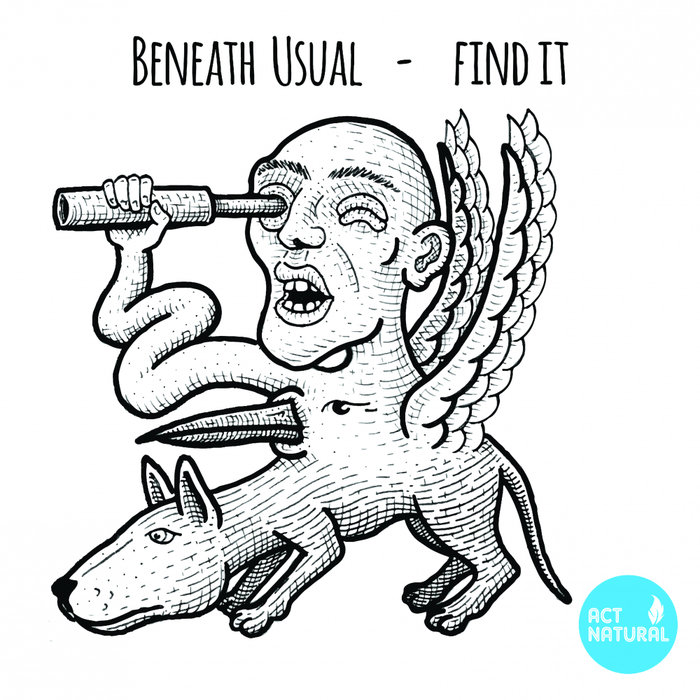 BENEATH USUAL - Find It