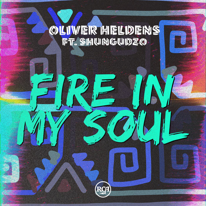 OLIVER HELDENS - Fire In My Soul
