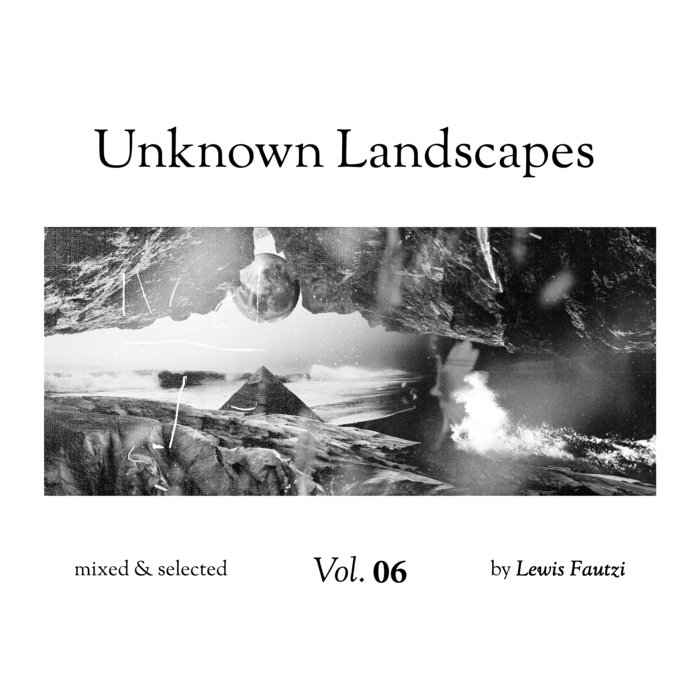 VARIOUS/LEWIS FAUTZI - Unknown Landscapes Vol 6