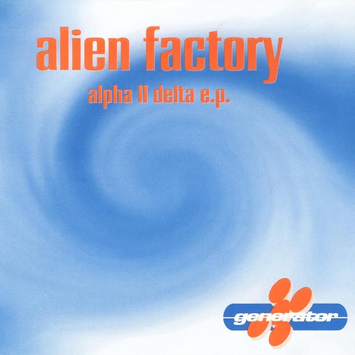 ALIEN FACTORY - Alpha II Delta EP