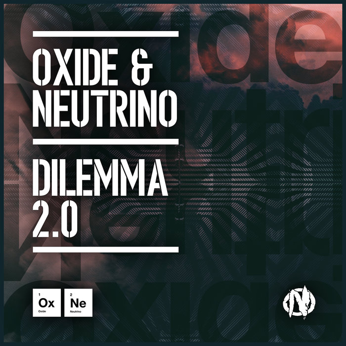 OXIDE & NEUTRINO - Dilemma 2.0