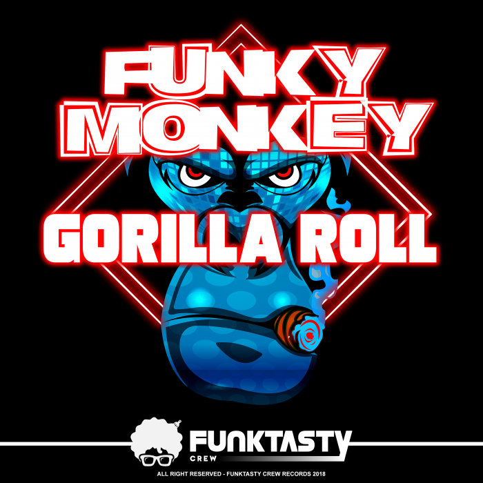 Gorilla Roll EP by Funky Monkey on MP3, WAV, FLAC, AIFF & ALAC at Juno ...