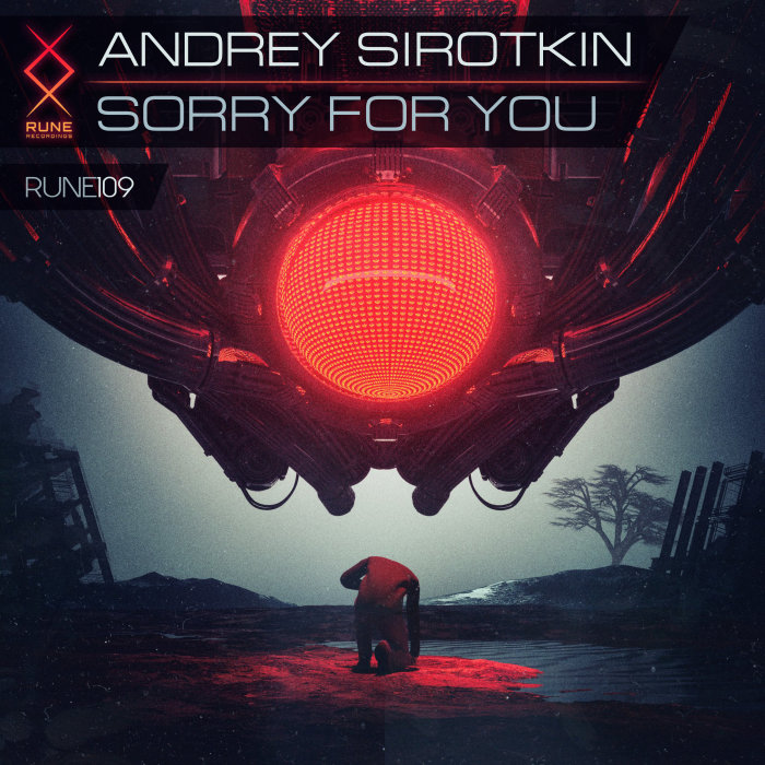 ANDREY SIROTKIN - Sorry For You