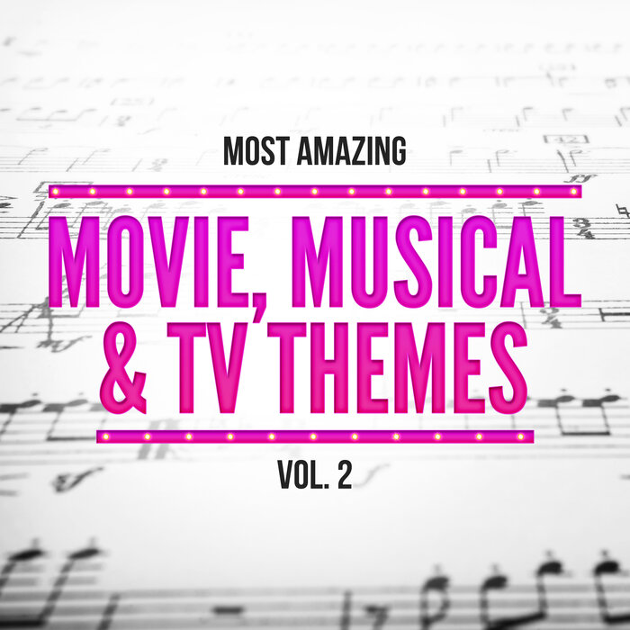 VARIOUS - Most Amazing Movie, Musical & TV Themes Vol 2