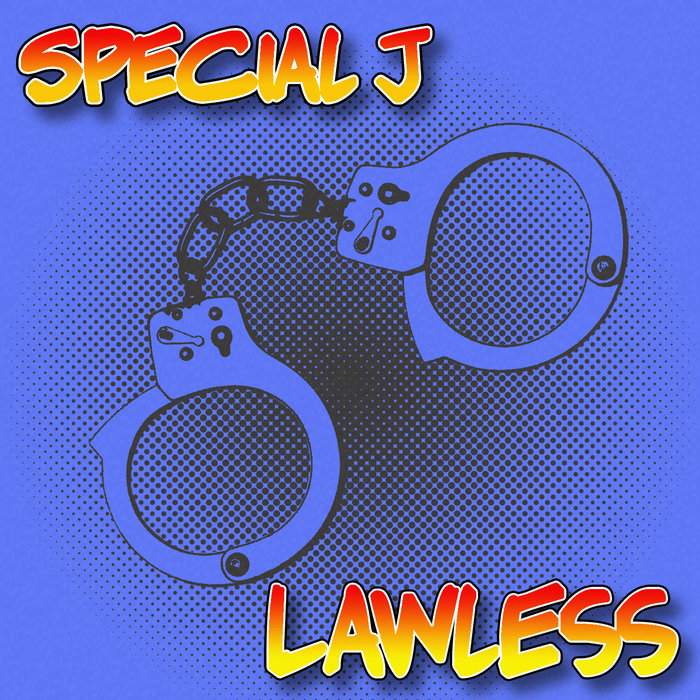 SPECIAL J - Lawless