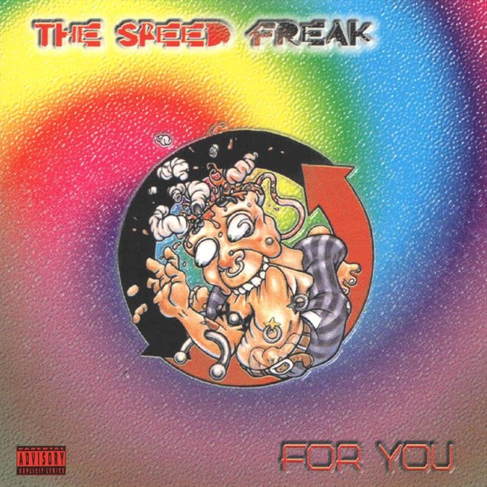 THE SPEED FREAK - For You
