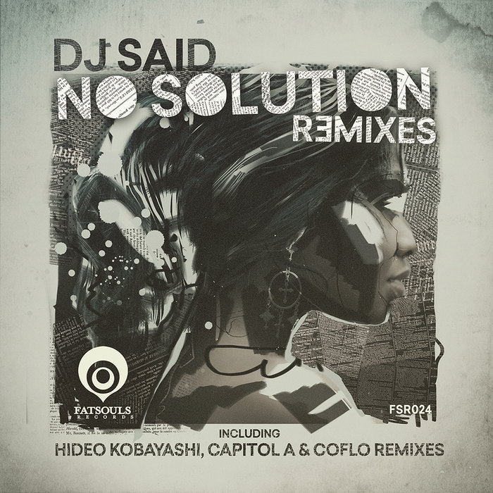 DJ SAID - No Solution (Remixes)