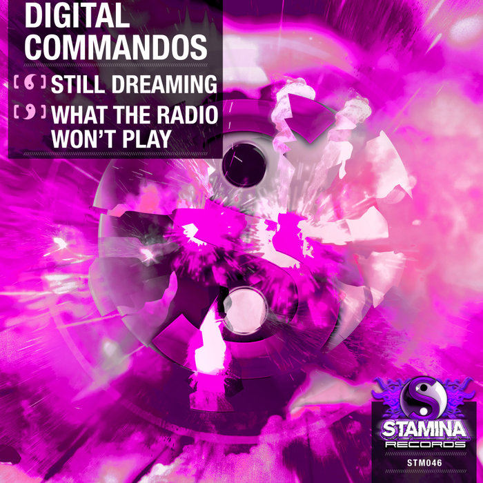 DIGITAL COMMANDOS - Still Dreaming/What The Radio Won't Play