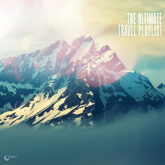 VARIOUS - The Ultimate Travel Playlist